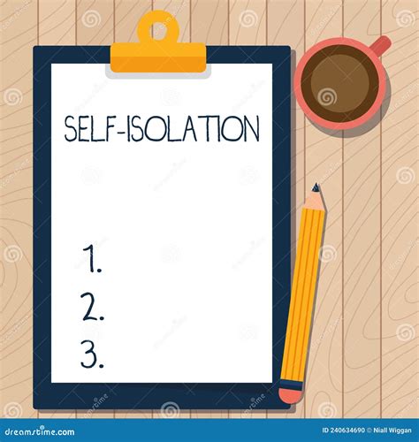 text showing inspiration self isolation concept meaning promoting