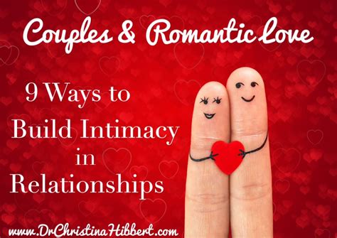Couples And Romantic Love 9 Ways Build Intimacy In Relationships Dr