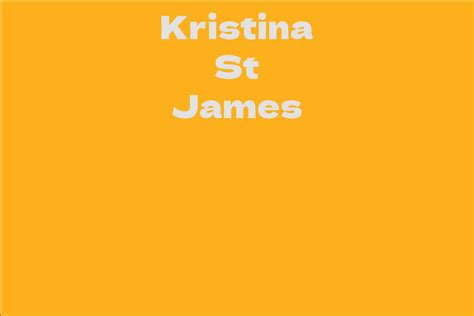 Kristina St James Facts Bio Career Net Worth Aidwiki
