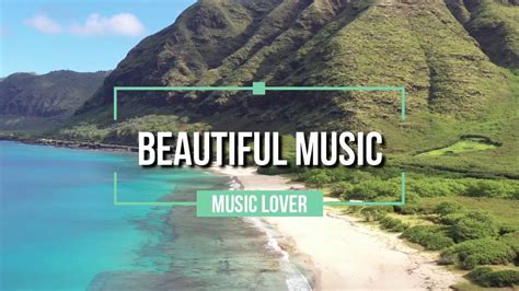 Beautiful Music Nature Video Relaxing Music Youtube