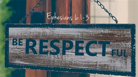 Ephesians 61 3 Be Respectful Valley Avenue Baptist Church Falls