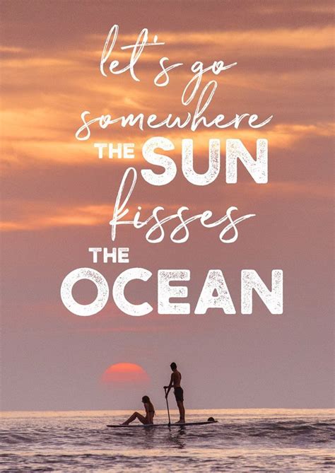 Lets Go Somewhere The Sun Kisses The Ocean 5x7 Wanderlust Print