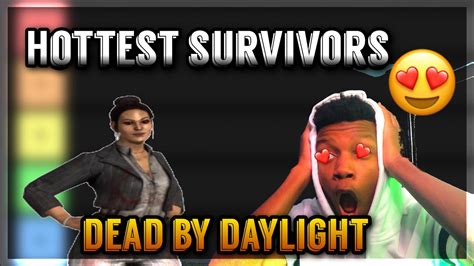 Dead By Daylight Tier List Hottest Survivors 😍😍 Youtube