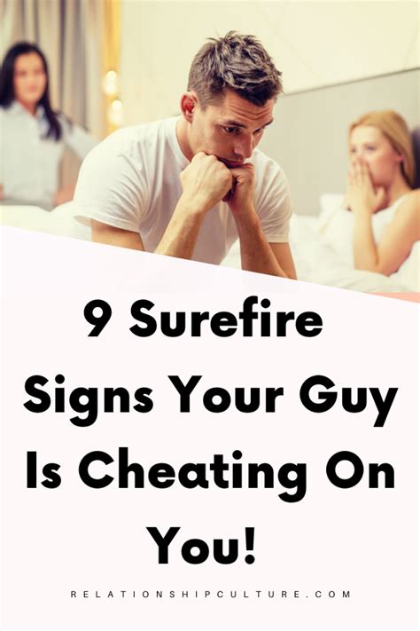 9 Signs He Is Cheating On You Relationship Culture