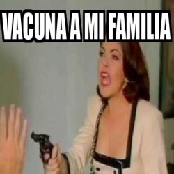 Una gran manera de alentar a los demás a medida que trabajamos para eliminar esta enfermedad. Meme Personalizado - Vacuna a mi familia - 32165474