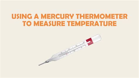 Now everything about how to use an infrared thermometer for detecting the body temperature is in focus. How To Use A Mercury Thermometer - YouTube