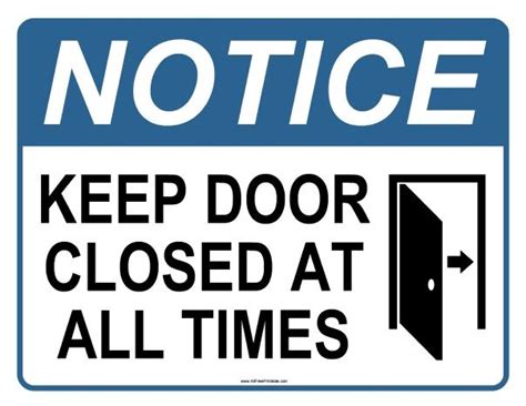 Free Printable Notice Keep Door Closed At All Times Sign Keep Door