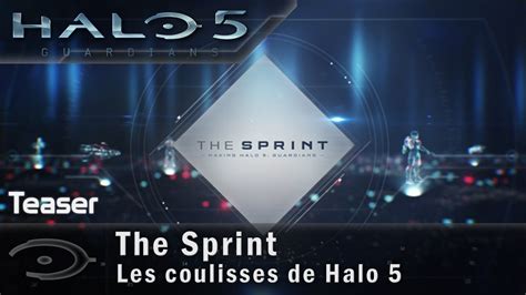 The Sprint Making Halo 5 Guardians Teaser Bts Vost Youtube