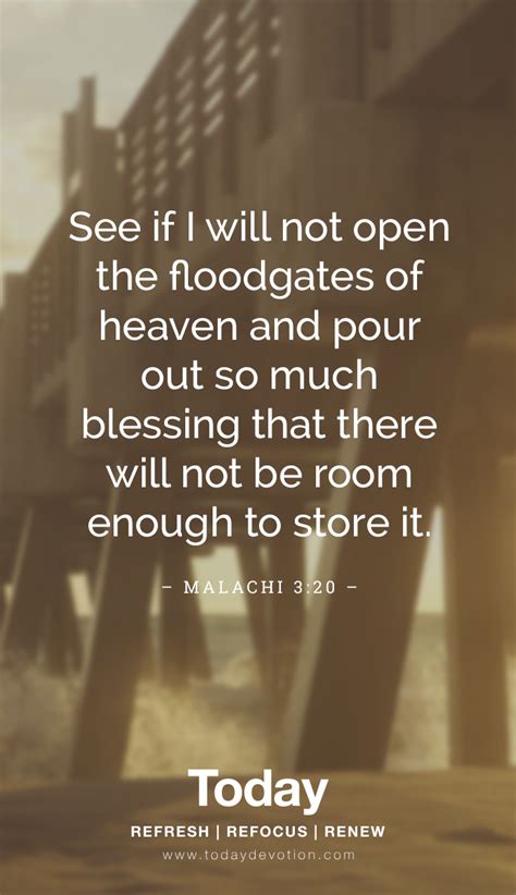 See If I Will Not Open The Floodgates Of Heaven And Pour Out So Much Blessing That There Will