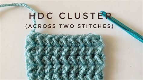Half Double Crochet Cluster Stitch Across Two Stitches Youtube