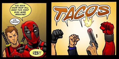 3805470 Tacos 746×376 With Images Deadpool Comic Deadpool
