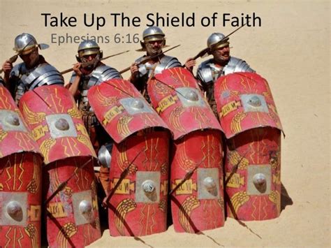 Take Up The Shield Of Faith Ephesians 616