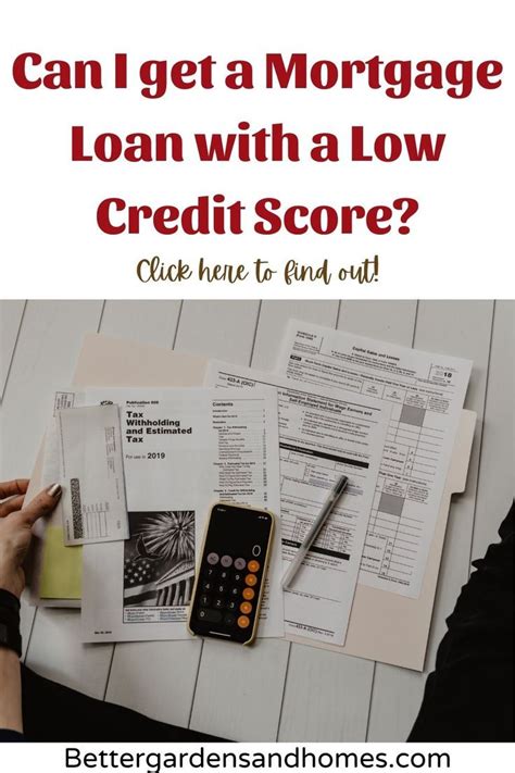 Can I Get A Mortgage Loan With A Low Credit Score Mortgage Loans