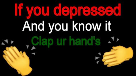 If You Depressed And You Know It Clap Your Hands Youtube