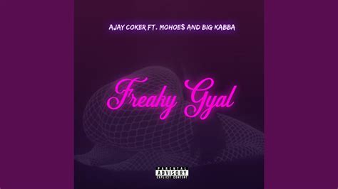 Freaky Gyal Feat Mohoe Big Kabba YouTube