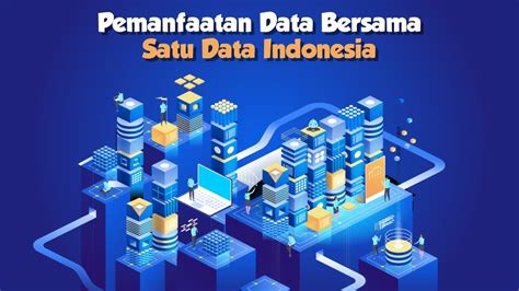 Pemanfaatan Data Bersama Satu Data Indonesia YouTube