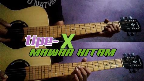 Tipe X Mawar Hitam Instrumen Gitar Akustik Lyrics Youtube