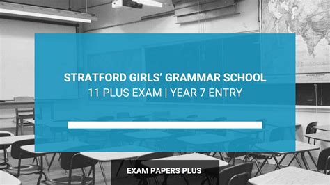Stratford Girls Grammar School 11 Plus 11 Exam Year 7 Entry 2024