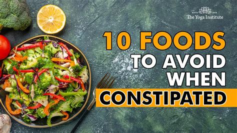 10 Foods To Avoid When Constipated The Yoga Institute