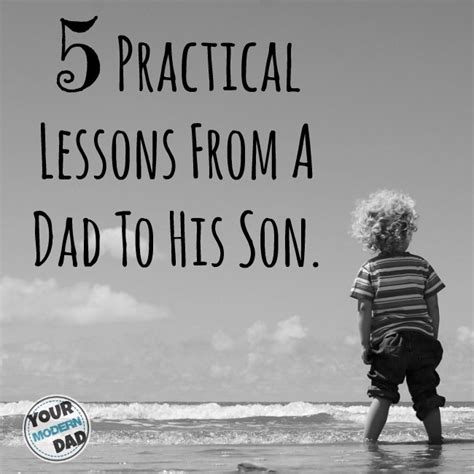 Practical Lessons From A Dad To His Son Your Modern Dad