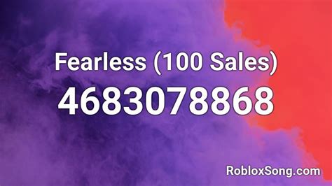 Fearless 100 Sales Roblox Id Roblox Music Codes