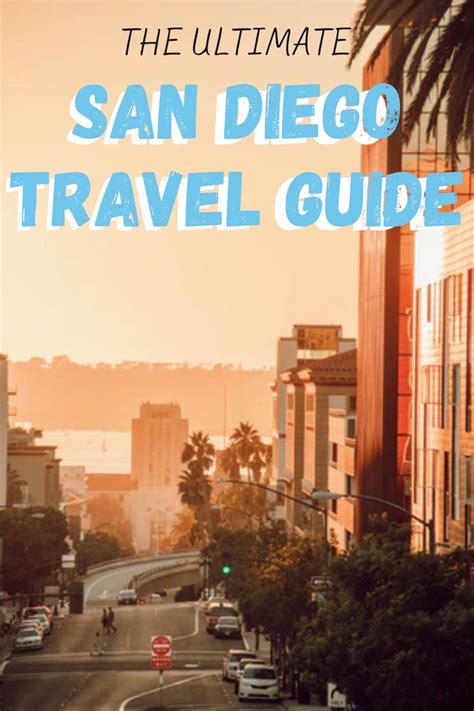 The Ultimate San Diego Travel Guide San Diego Travel Guide San Diego