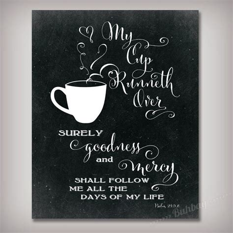 My Cup Runneth Over Scripture Bible Verse Psalm X Etsy Chalkboard Chalkboard Art