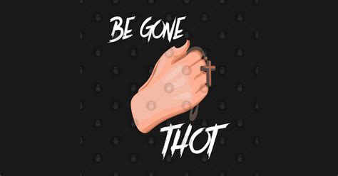 Be Gone Thot Funny Mgtow Red Pill Gift Mgtow Mask Teepublic
