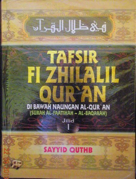 ➢ salah faham terhadap pemikiran sayyid qutb. TAFSIR FI ZHILALIL-QUR'AN Bahasa Indonesia | Purwanto ...