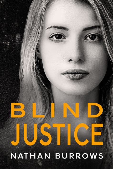 Blind Justice By Nathan Burrows Goodreads