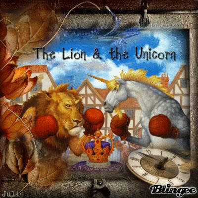 The lion and the unicorn was written in london during the worst period of the blitz. The Lion and the Unicorn Picture #116403292 | Blingee.com