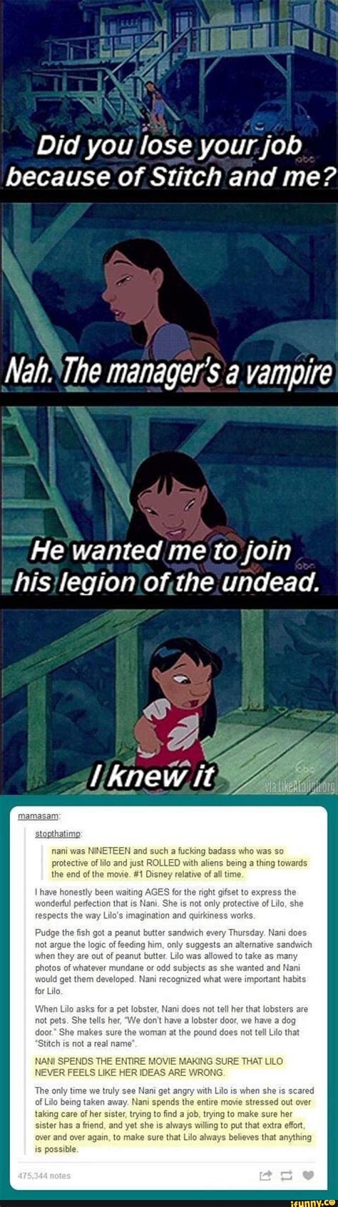 Do _ you want, just don't come to me if it all goes wrong. Because of Stitch and me? Did you lose your. job Nah. The ...