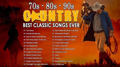70s 80s 90s Best Old Country Songs Playlist Classic Country Songs Of