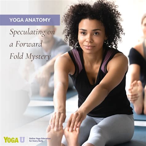 Yoga Anatomy Speculating On A Forward Fold Mystery Yoga Anatomy