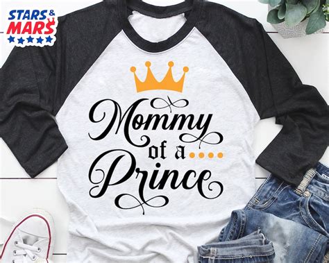 Mommy Of A Prince Svg Mom Of Birthday Boy Shirt Svg Cut File Etsy