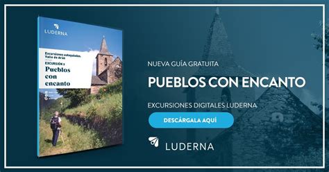 Excursión Con Guía Digital Pueblos Guía De Servicios Luderna