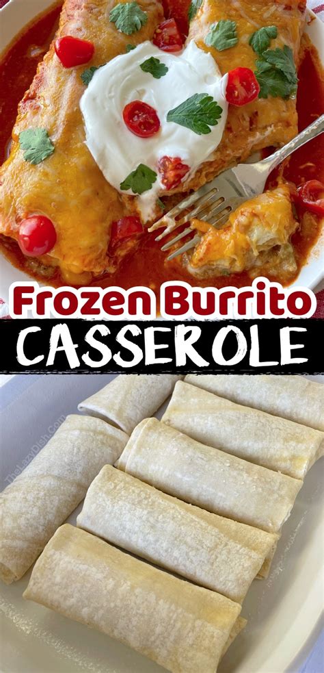 Frozen Burrito Enchilada Casserole Quick And Easy Dinner Recipe