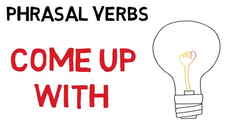 Come Up With Como Utilizar O Phrasal Verb