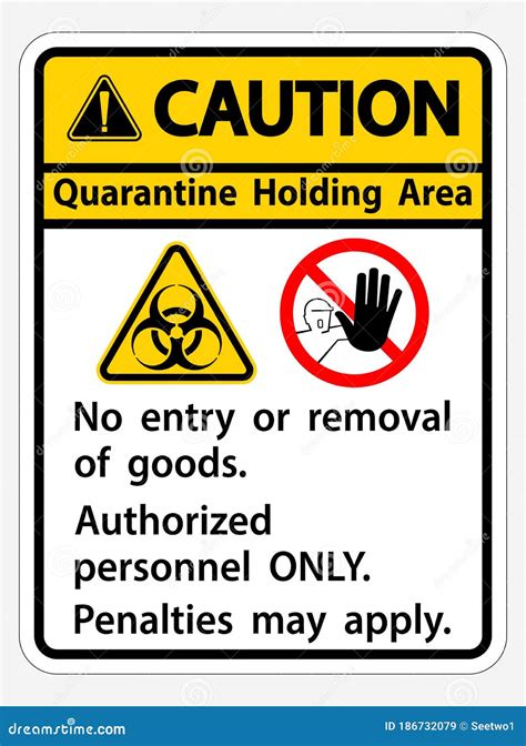 Caution Quarantine Holding Area Sign Isolated On White Backgroundvector Illustration Eps10