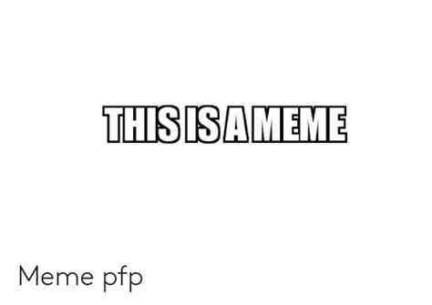 Meme Pfp My Pfp Know Your Meme See Rate And Share The Best Pfp
