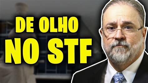 Aras Por Vaga No Stf Deixa Bolsonaro Fazer Tudo Youtube