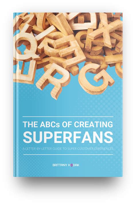 The Abcs Of Creating Superfans A Guide To Great Customer Experiences