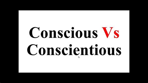 Conscious Vs Conscientious Confusing Wordspair Of Words By Zeeshan