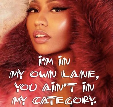 I handle my business and also i speak up for myself. Best 32 Nicki Minaj Quotes and Lyrics - NSF - Music Magazine