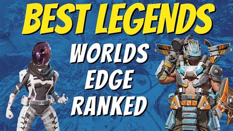 Best Legends For Ranked On Worlds Edge Apex Legends Ranked Worlds