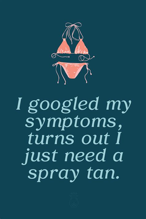Spray Tanning Is Life Tanning Quotes Funny Spray Tanning Quotes