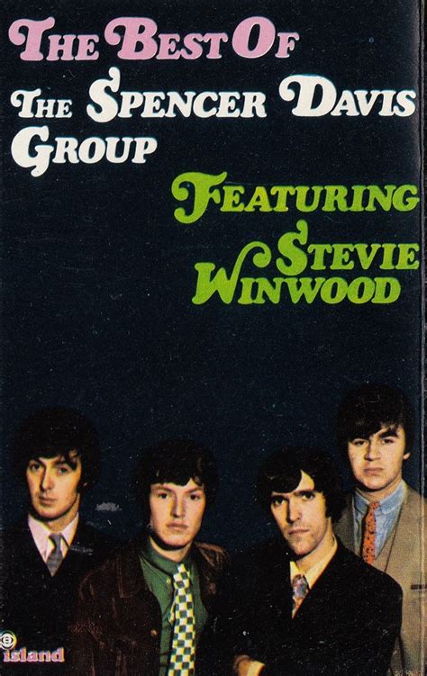 the best of the spencer davis group featuring stevie winwood by the spencer davis group
