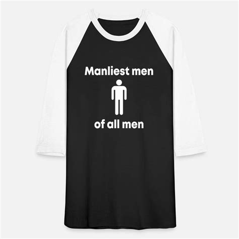 Manliest T Shirts Unique Designs Spreadshirt