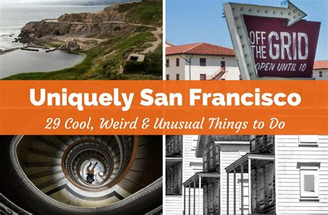 uniquely sf 30 unusual and cool things to do in san francisco best places in singapore fun