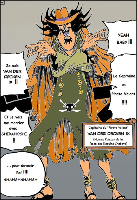 Vander decken ix es el actual capitán de los piratas voladores y un gyojin tiburón cabeza de toro japonés. Vander Decken IX one piece